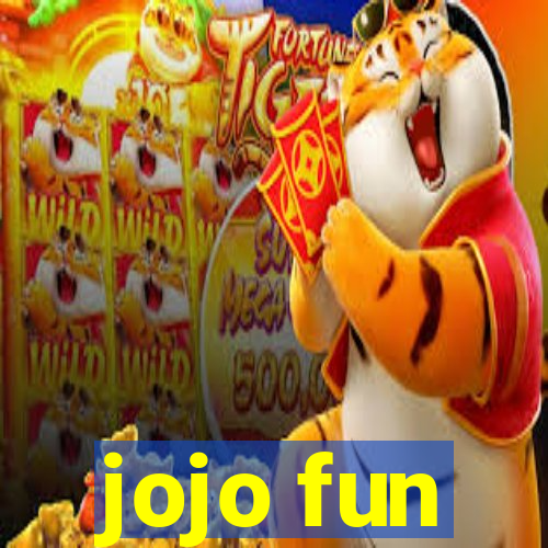 jojo fun